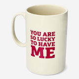 MUG GIANT WITH TEXT YOU & ME
