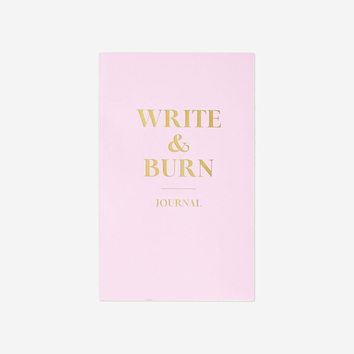 JOURNAL WRITE AND BURN
