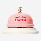 Bell - Ring for coffee